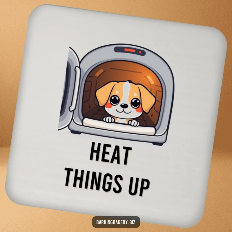 Funny drink coaster with an image of a dog peeking with eager eyes into a warm oven.