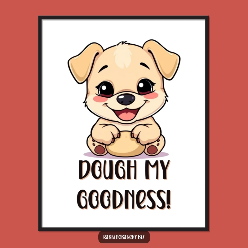 Funny Dough Kneading Pup Poster: Adorable Baker Dog Art Print Gift