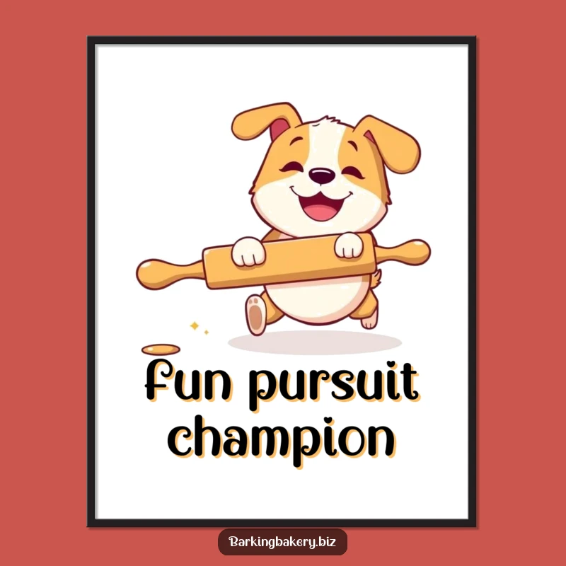 Funny Rolling Pin Dog Poster: Grinning Pup Chasing Joy - Humorous Wall Art
