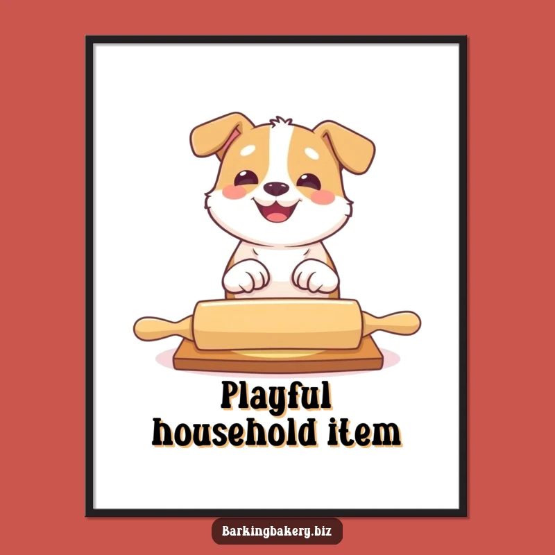 Funny Dog Rolling Pin Poster - Playful Pup Wall Art Gift!