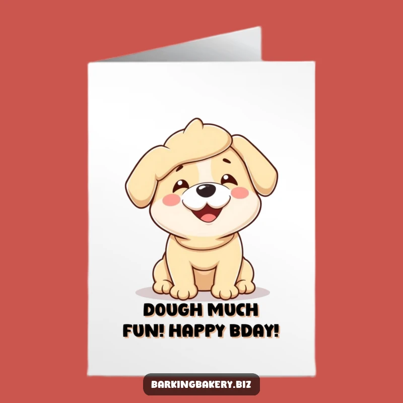 Free Printable Birthday Card: Dough-Covered Dog Downloadable Gift