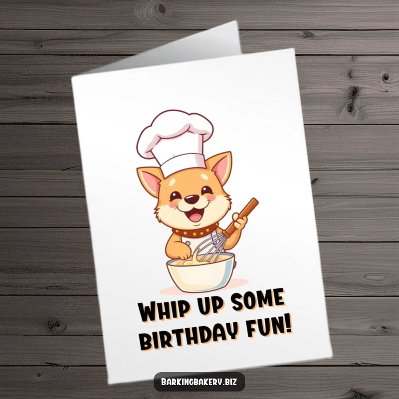 Funny Free Printable Birthday Card featuring a cheerful dog chef in a tall hat gleefully whisking batter for a birthday treat.