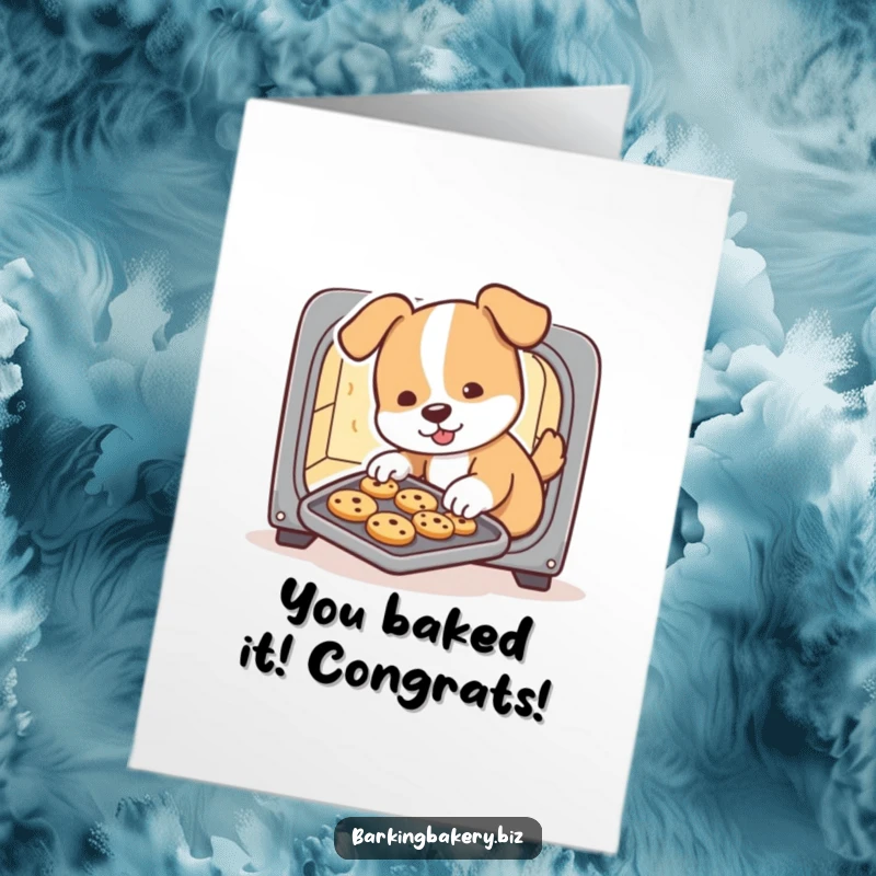 Funny Free Printable Congratulations Card: Dog baker sliding cookies, celebrating success with warmth.