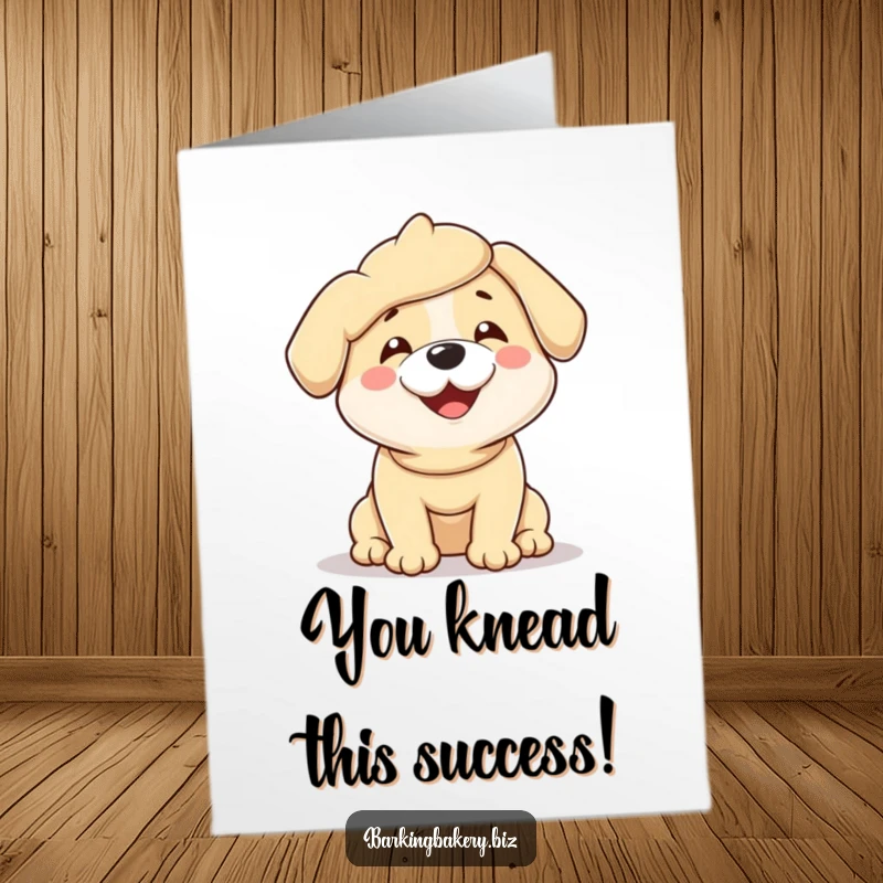 Funny Free Printable Congrats Card: a dog completely covered in dough, wiggling with infectious glee, a downloadable gift.