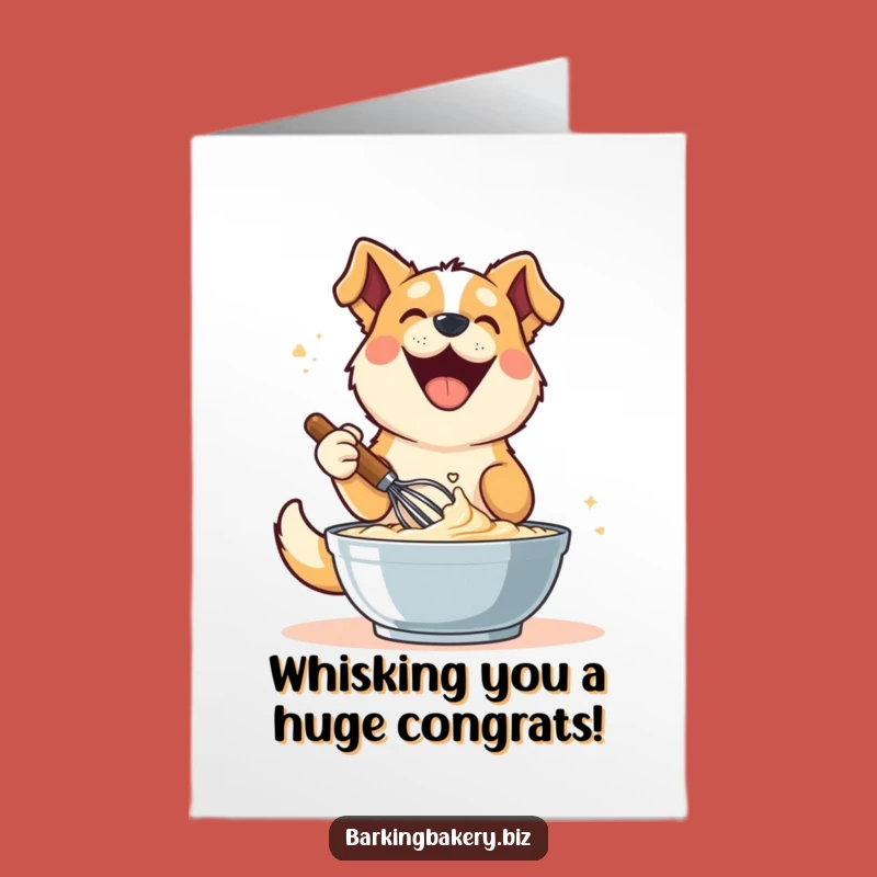 Free Printable Congrats Card: Joyful Whisking Dog, Hilarious DIY Gift!