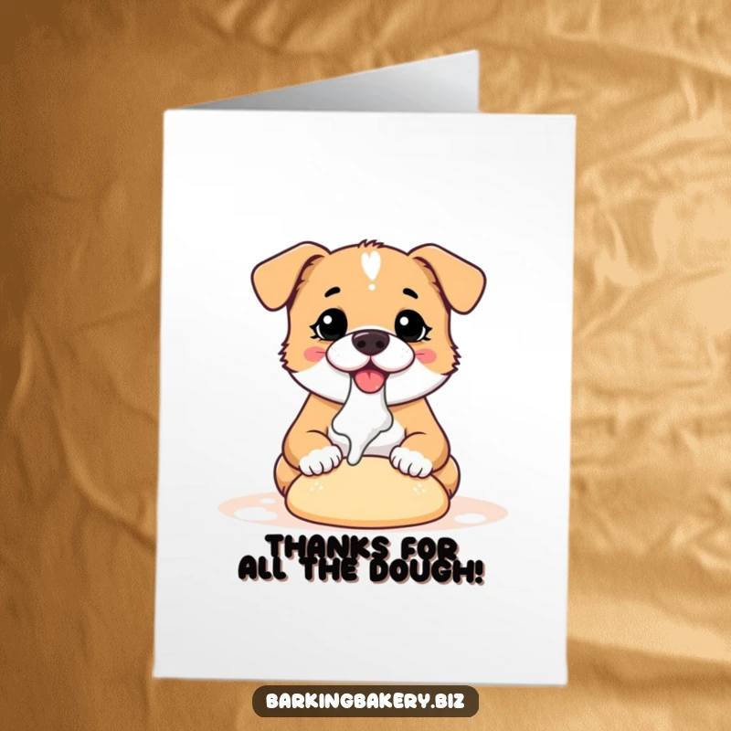 Funny Free Printable Thank You Card: Adorable dog with flour on its nose kneading dough, expressing thanks with baking.