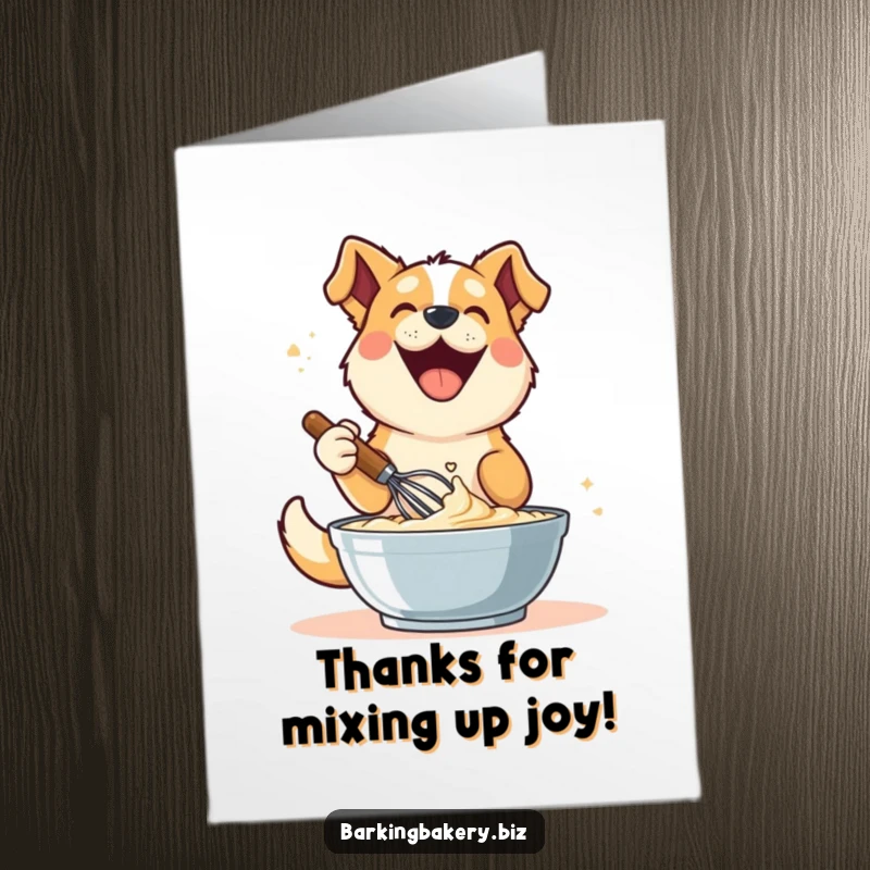 Funny Free Printable Thank You Card: Dog happily whisking batter with a joyful expression, expressing thanks for kindness.