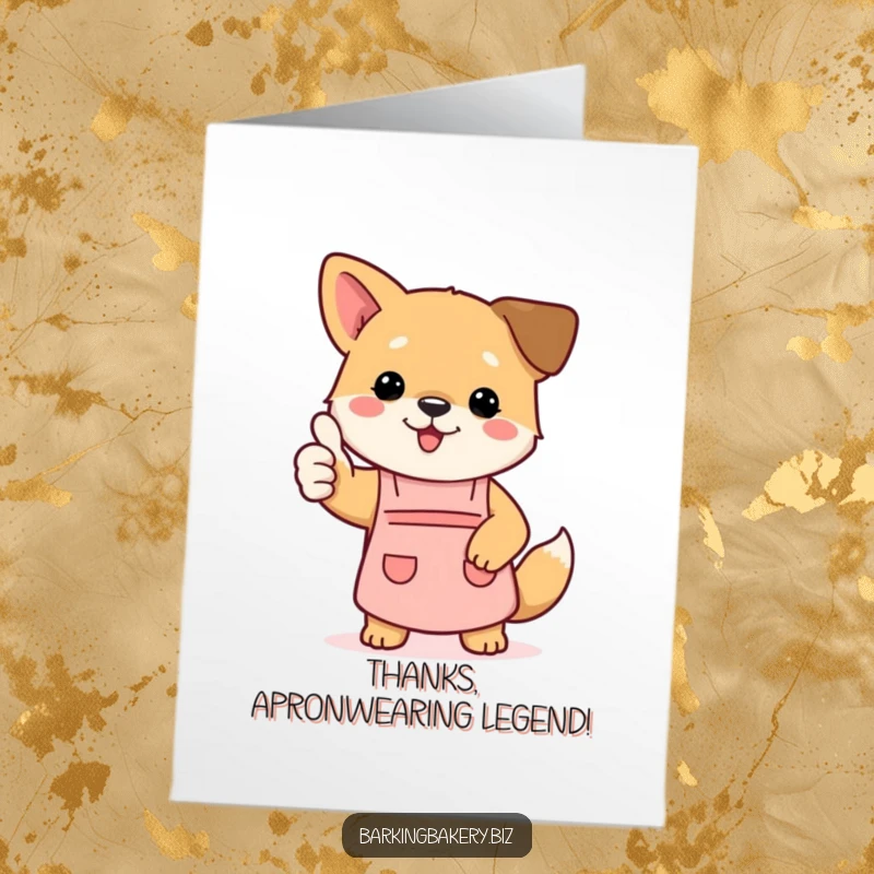 Funny Free Printable Thank You Card: Dog wearing a small apron gives a thumbs up, thanking someone for their kindness.