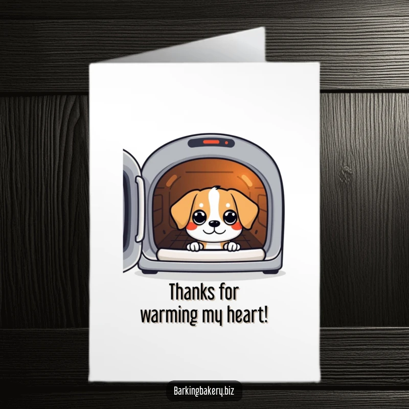 Funny Free Printable Thank You Card: A dog with very eager eyes, intently peeking into a glowing, warm oven.